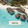 What's Shaping Travel Decisions This Summer?