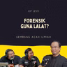 EP 253: Forensik Guna Lalat?