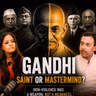 Why Gandhi let Bhagat Singh DIE & Chose Nehru over Patel for PM of India?