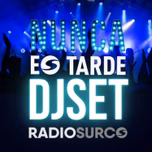 NUNCA ES TARDE DJ SET