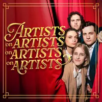 Artists on Artists on Artists on Artists