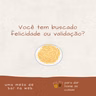 S08EP336 - Você tem buscado felicidade ou validação?
