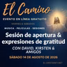 «El Camino» - Sesión de apertura y expresiones de gratitud del viernes con David, Kirsten y Amigos.