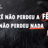 SE VOCÊ NÃO PERDEU A FÉ , VOCÊ NÃO PERDEU NADA | RICARDO ALVES