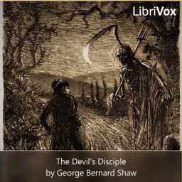 Devil's Disciple, The by George Bernard Shaw (1856 - 1950)