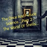 The Once And Future Science... Part 2 - The World Of Shells...