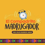 El Compadrito Madrugador