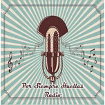 Por Siempre Huellas Radio