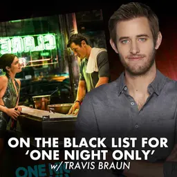 On the Black List for ‘One Night Only’ w/Travis Braun - Just Shoot It 537