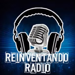 REINVENTANDO RADIO