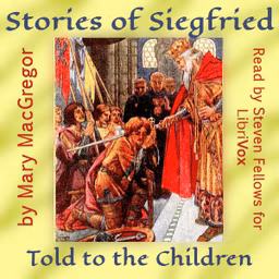 Stories of Siegfried, Told to the Children