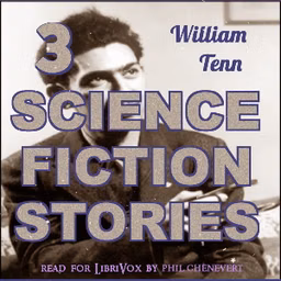 3 Science Fiction Stories by William Tenn (1920 - 2010)
