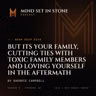 But its your family, cutting ties with toxic family members and loving yourself in the aftermath by Sherrie Campbell