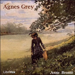Agnes Grey by Anne Brontë (1820 - 1849)