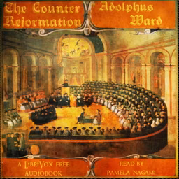 Counter-Reformation, The by Adolphus Ward (1837 - 1924)