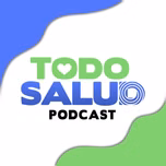 Todo Salud Podcast