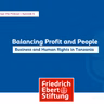 E06: Balancing Profit and People: Business and Human Rights in Tanzania