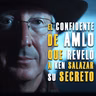 ¿Quién es el susurrador? El Confidente de AMLO que reveló a Ken Salazar su Secreto