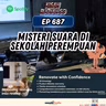 Ep 687: Misteri Suara Di Sekolah Perempuan
