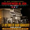 Episode 993: FRECUENCIA AL DÍA - 🔴La Historia de Radio Guarachita.