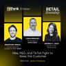 Nike, P&G, and TikTok Fight to Keep the Customer