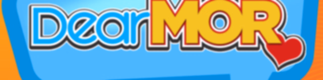 Dear MOR
