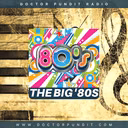 Doctor Pundit Radio | The Big '80s