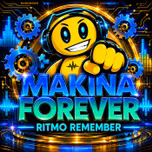 MAKINA FOREVER