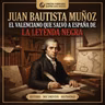 Juan Bautista Muñoz: El valenciano que salvó a España de la Leyenda Negra
