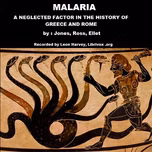 Malaria: A Neglected Factor in the History of Greece and Rome by William Henry Samuel Jones (1876 - 1963)