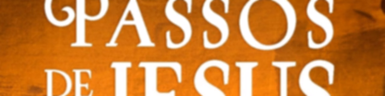Nos Passos de Jesus