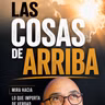El Morning por la Mañana - LAS COSAS DE ARRIBA