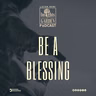 Be A Blessing