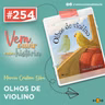 254: Olhos de Violino