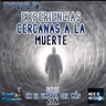 Experiencias Cercanas a la muerte - Episodio 10