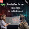 #086 - Resistência em Projetos na Indústria 4.0
