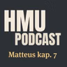 HMU Podcast #033 - Matteus kap. 7