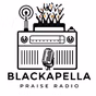 BLACKAPELLA PRAISE RADIO