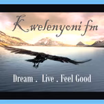 KWELENYONI FM