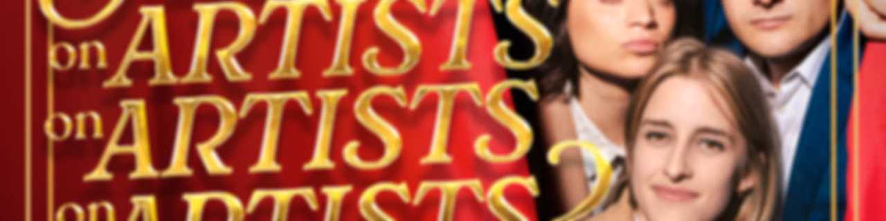 Artists on Artists on Artists on Artists