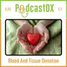 S22 Ep1: Blood and Tissue Donation