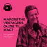 124. Margrethe Vestagers guide til magt