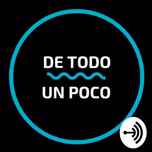 De Todo Un Poco