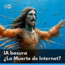 IA Basura - ¿La Muerte de Internet?