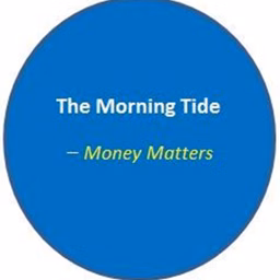 The Morning Tide_Money Matters