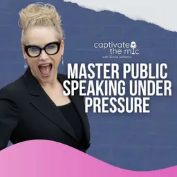Master Public Speaking Under Pressure | Elaine Williams | Captivate the Mic