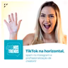 TikTok na horizontal, spam no Instagram e profissionalização de creators!