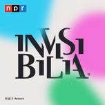 Invisibilia