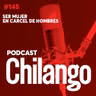 145 | Ser mujer trans en una cárcel de hombres
