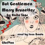 "But Gentlemen Marry Brunettes" by Anita Loos (1888 - 1981)
